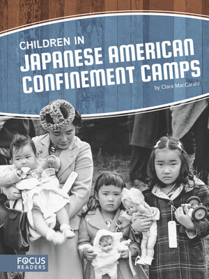 cover image of Children in Japanese American Confinement Camps